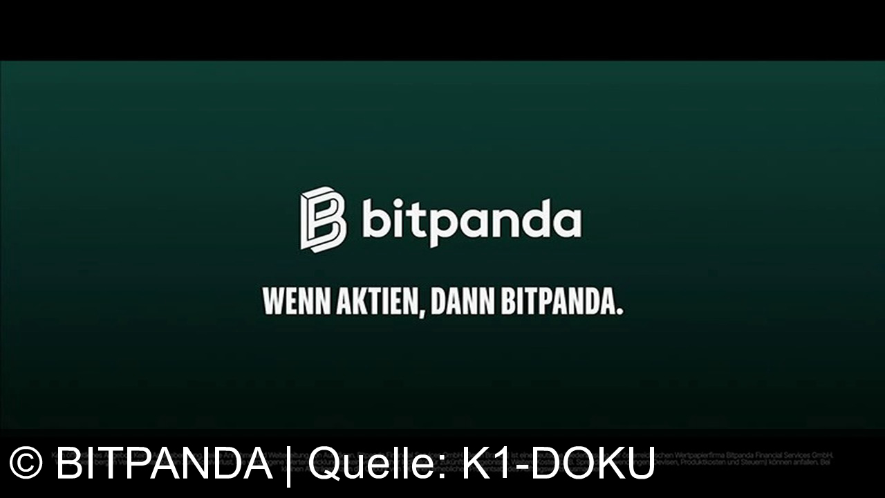 TV Werbung bitpanda - Bitpanda bringt deine Investments in Einklang – einfach, harmonisch, alles in einer App. Wenn Aktien, dann Bitpanda.