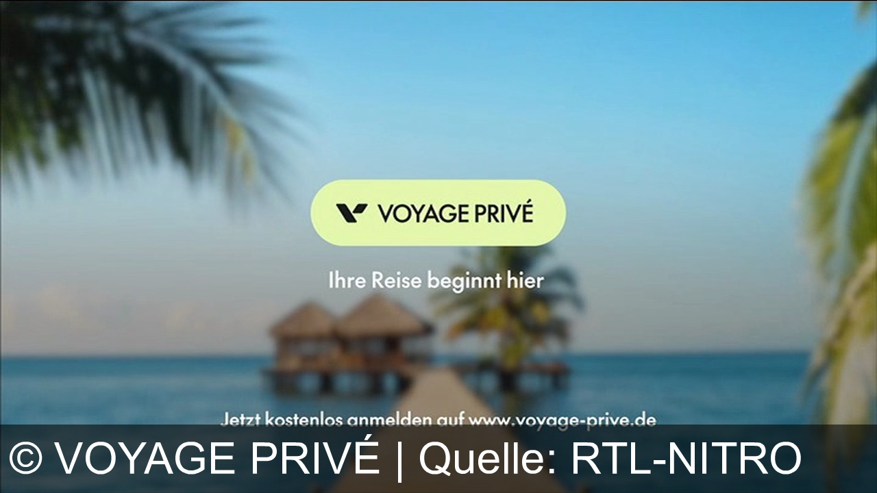 TV Werbung voyage privé - Voyage Privé: Luxusreisen zu den Malediven und Griechenland mit bis zu -70% Ermäßigung. Ihre Reise beginnt hier.