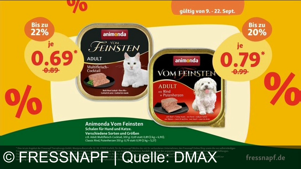 TV Werbung fressnapf - Fressnapf bietet bis zu 22 % Rabatt auf Animonda Vom Feinsten für Hunde und Katzen. Verschiedene Sorten ab 0,69 €. Gültig vom 9. bis 22. September. Details auf fressnapf.de.