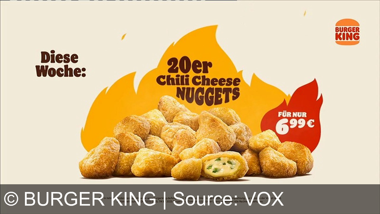 TV Werbung burger king - Genieße die Schnapsideale bei Burger King: Diese Woche 20 Chili Cheese Nuggets für nur 6,99 €! Einfach genießen, einfach Burger King.