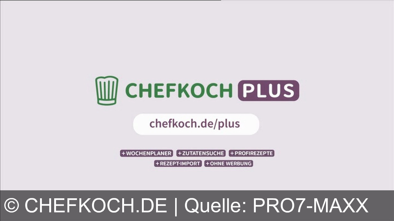TV Werbung chefkoch.de - Mit ChefKoch Plus und dem Wochenplaner stressfrei kochen: Profirezepte, Community-Gerichte & Rezeptvideos – jetzt auf chefkoch.de/plus kostenlos testen!