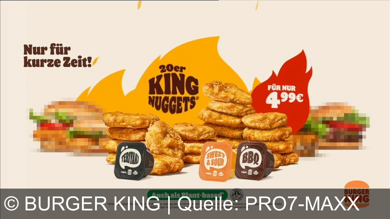 TV Werbung burger king - Schnapp dir jetzt die 20er King Nuggets für nur 4,99 € – ob klassisch oder Plant-based. Fünf Wochen, fünf Schnapper – nur bei Burger King!