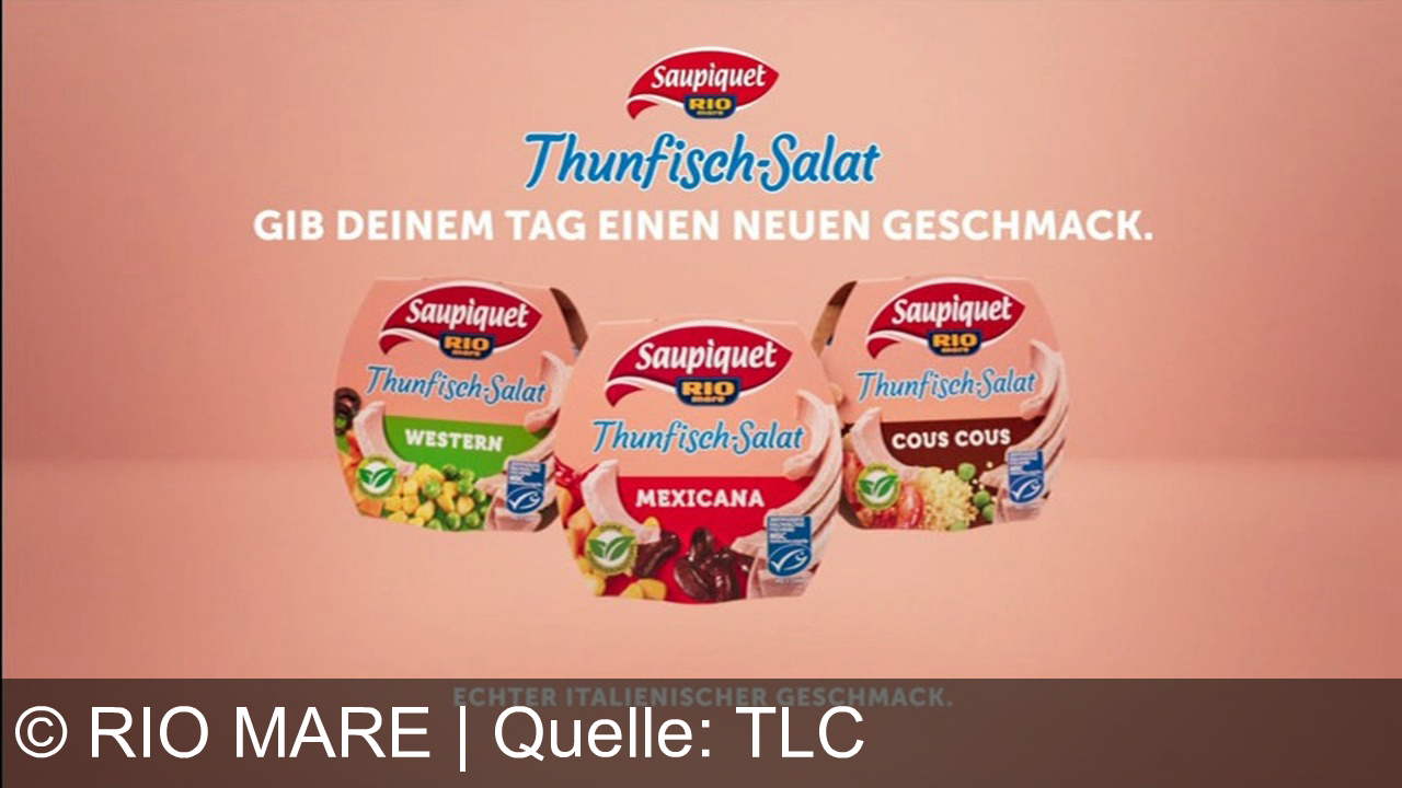 TV Werbung rio mare - Mit Saupiquet RIO Thunfisch-Salat von Sophie Keriomare: Western, Mexicana, Cous Cous – kreative Bowl-Vielfalt. Gib deinem Tag einen neuen Geschmack – echter italienischer Geschmack.