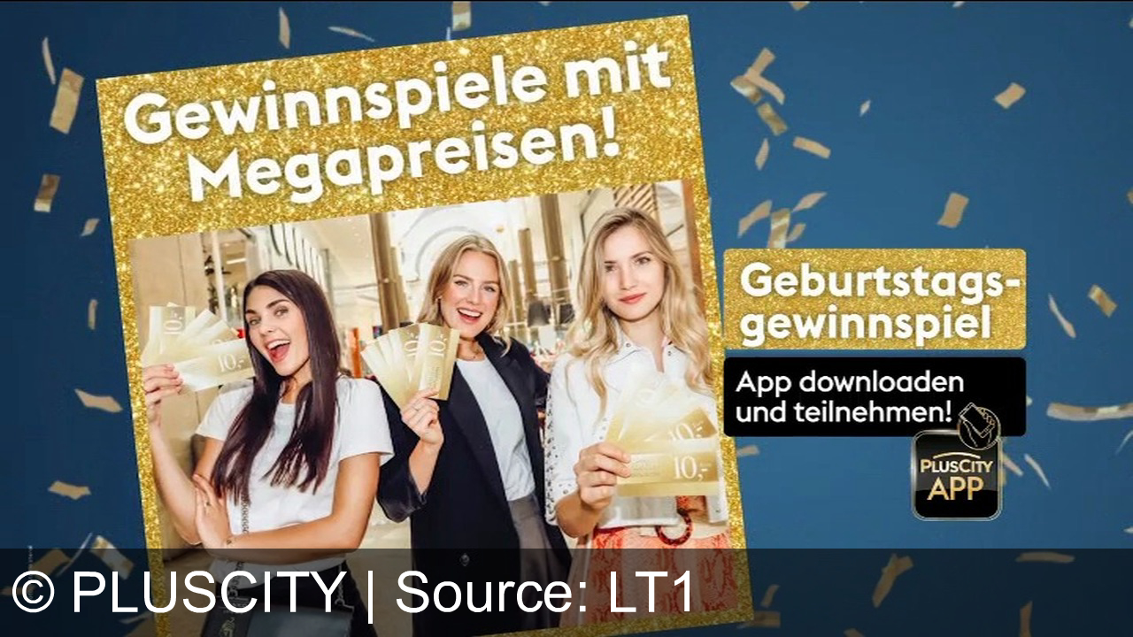 TV Werbung pluscity - Feiere mit PlusCity Geburtstag: Top-Deals, Megapreise, 15% Rabatt, Gewinnspiel, 220 Shops, 50 Restaurants & Entertainment! Jetzt PlusCity App downloaden und keine Highlights verpassen!