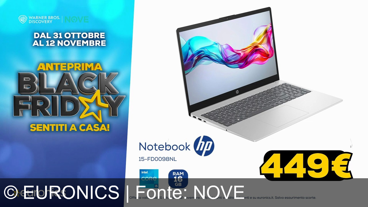 TV Werbung euronics - Scopri il Black Friday da Euronics: Notebook HP con Intel Core i5 a 449€. Sentiti a casa con tecnologia avanzata. Euronics, un mondo più avanti!