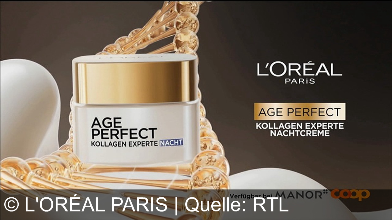 TV Werbung l'oréal paris - L’Oréal Paris Age Perfect: Kollagen-Expertpflege für straffere, glattere Haut – sichtbar jünger Tag und Nacht.