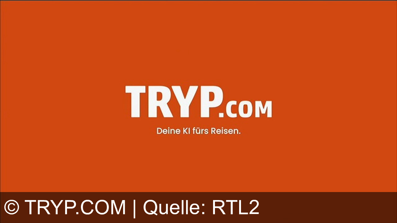 TV Werbung tryp.com - Entdecke Spanien, England & Frankreich mit TRYP.COM – deine KI fürs Reisen. Smarte Angebote, Top-Preise, alles auf einen Klick!