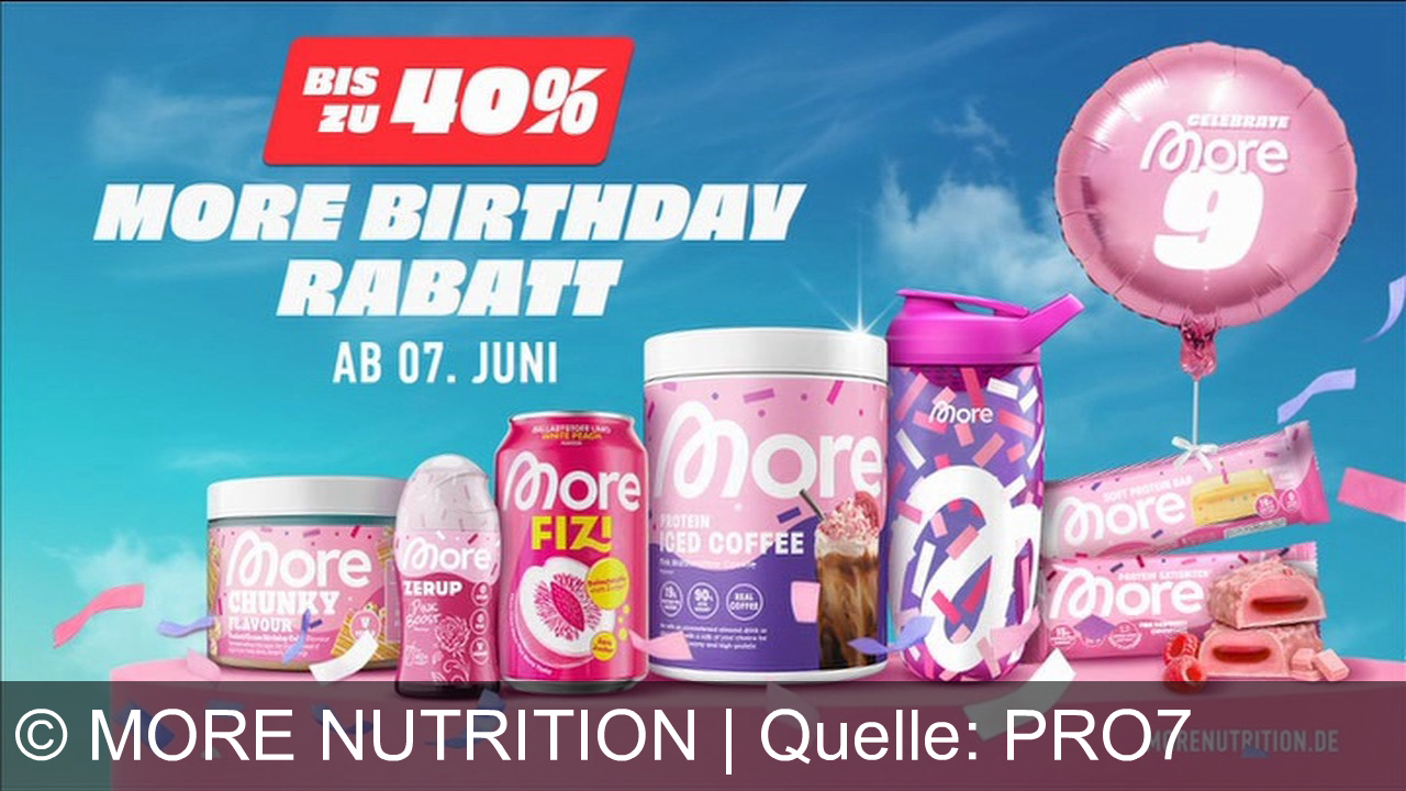 TV Werbung more nutrition - Mehr Protein, weniger Zucker, voller Geschmack. Jetzt bis zu 40% Rabatt im More Birthday Sale ab 7. Juni auf morenutrition.de – die smarte Wahl für deine Sommerfigur.