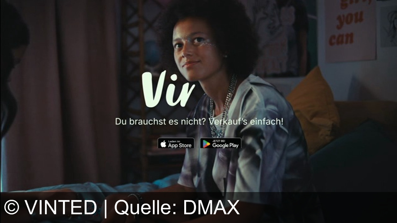 TV Werbung vinted - Mit Vinted neue Chancen für deinen Style: Mode, Bücher, Home – alles Secondhand, gebührenfrei verkaufen. Aus deiner „Doch-nicht-so-skateable“- oder „Die-muss-ich-haben“-Phase – jetzt App laden!