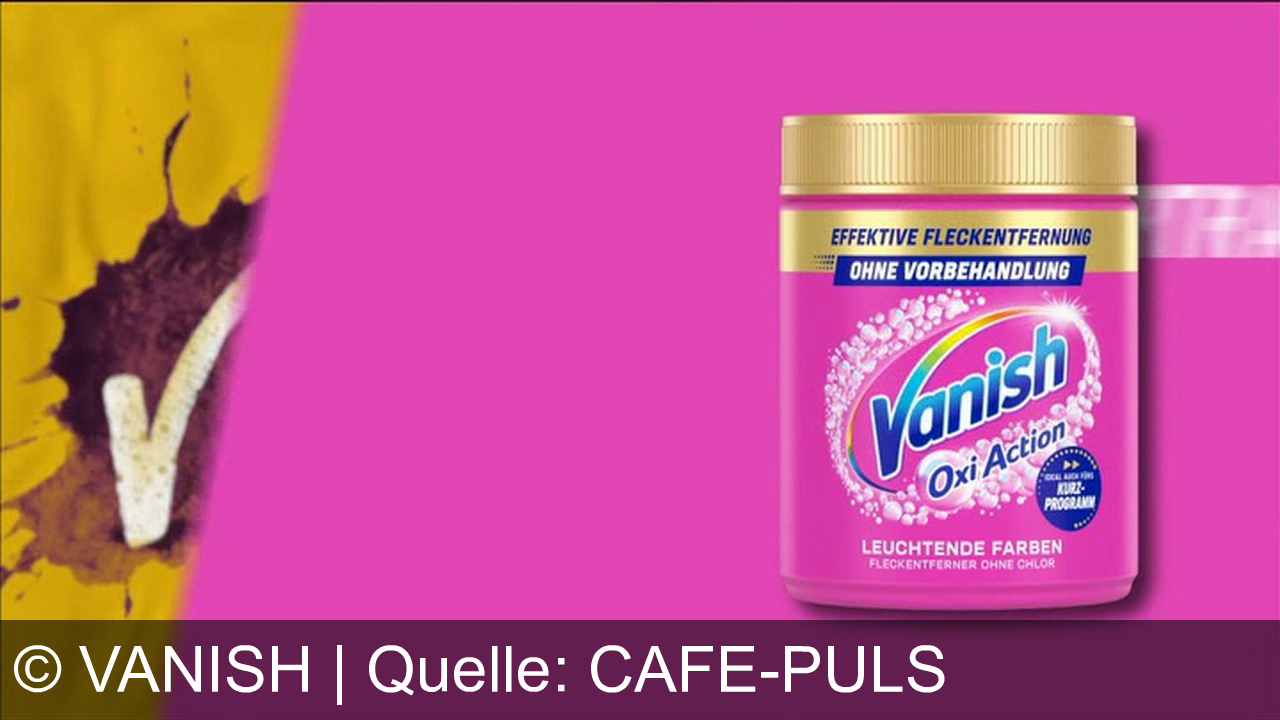 TV Werbung vanish - Vanish Oxi Action: Fleckig rein, sauber raus. Einzigartiger Booster entfernt Flecken schnell und ohne Vorbehandlung. Vertrau Vanish, vergiss Flecken.