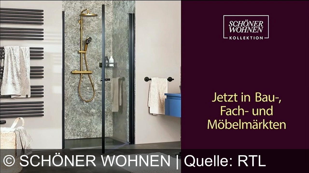TV Werbung schöner wohnen - Mach dein Traumbad zur Wohlfühloase: Mit der SCHÖNER WOHNEN-Kollektion und besonderem Duschkomfort – jetzt auch in Gold. In Möbelhäusern, Bau- und Fachmärkten.