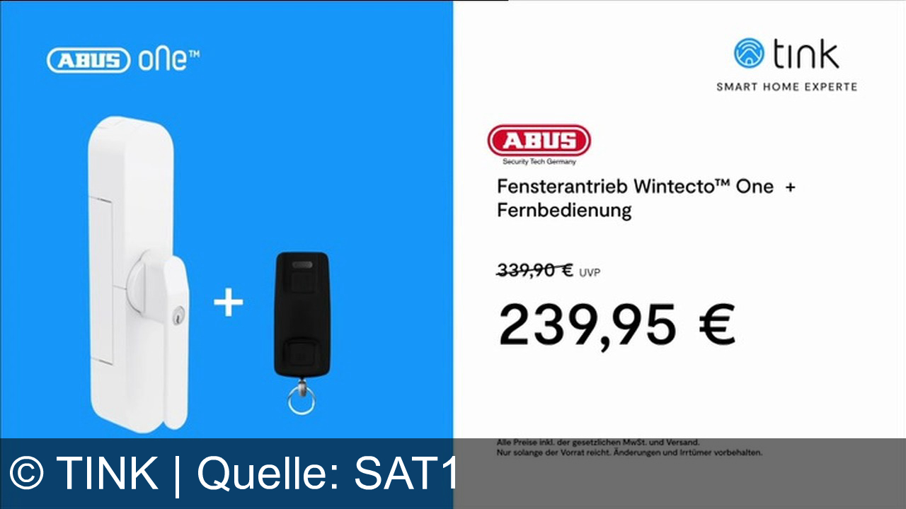 TV Werbung tink - Tink bietet den ABUS Wintecto™ One Fensterantrieb an, der deine Terrassentür per App oder Fernbedienung öffnet. Jetzt für 239,95 € auf tink.de erhältlich. Angebot begrenzt.