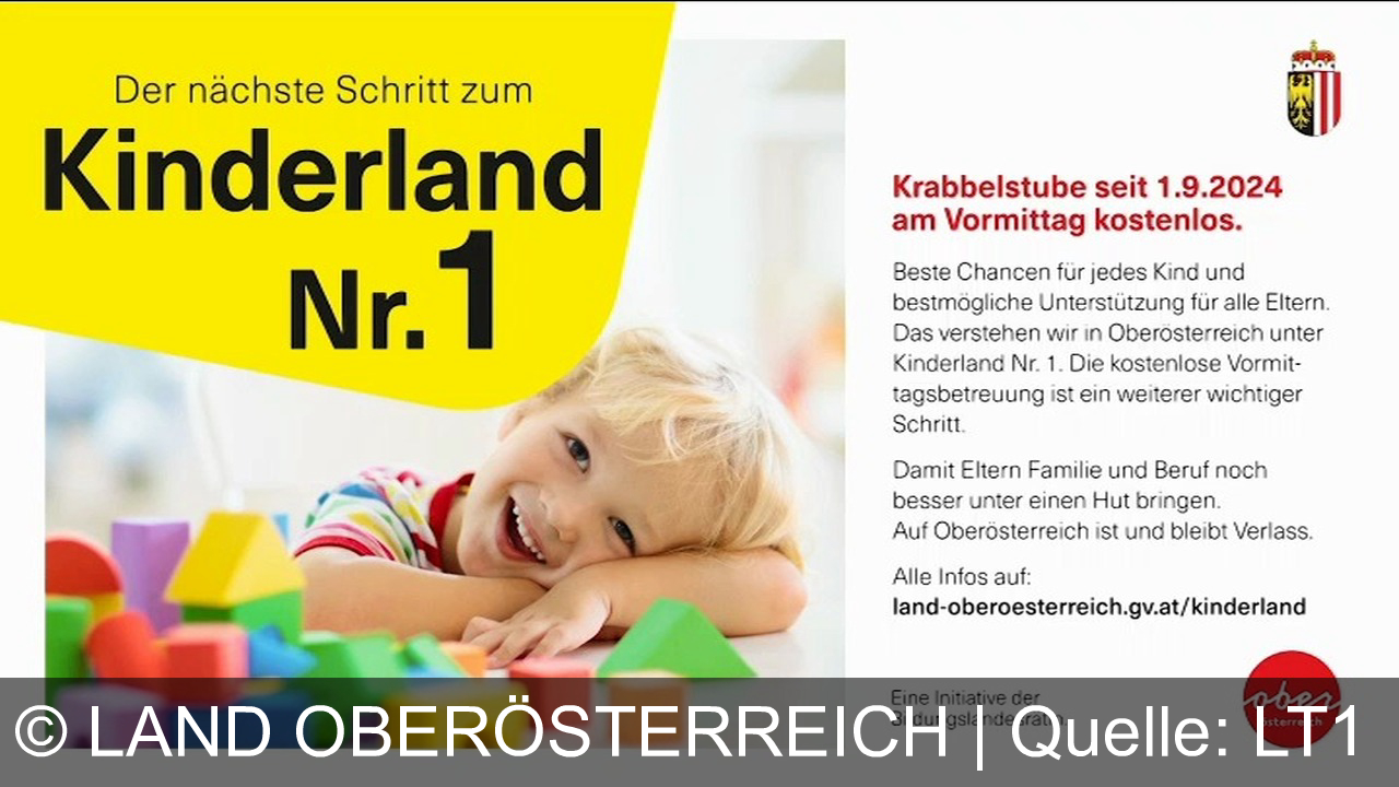 TV Werbung land oberösterreich - Oberösterreich: Mit kostenloser Krabbelstube am Vormittag zum Kinderland Nr. 1. Beste Chancen für jedes Kind, beste Unterstützung für Eltern.