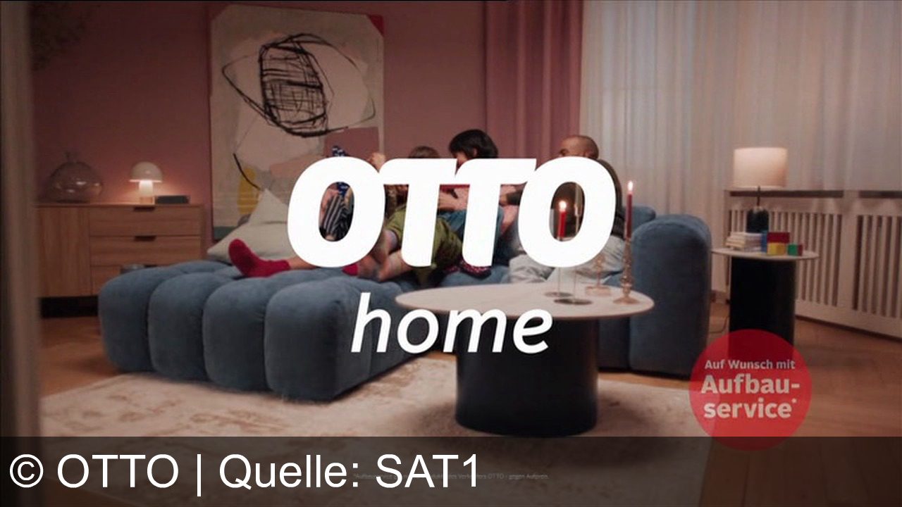 TV Werbung otto - Otto Home – die neue Home & Living Marke: Möbel, Accessoires und Service für Familie, Spaß und Wohlfühlmomente – jetzt entdecken auf otto.de und in der App!