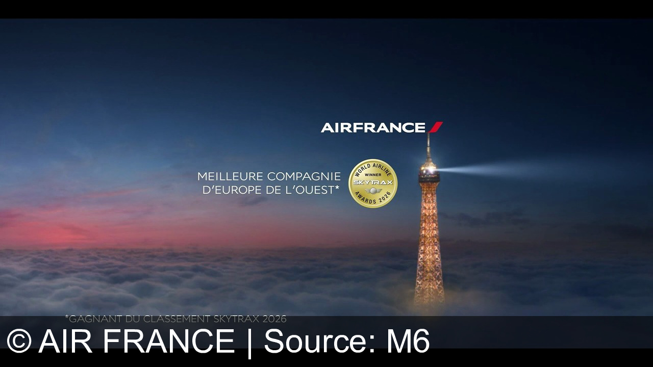 TV Werbung air france - Air France vous emmène plus haut : une ascension spectaculaire jusqu’à la tour Eiffel, au cœur de Paris, pour la meilleure compagnie d’Europe de l’Ouest selon Skytrax 2026.