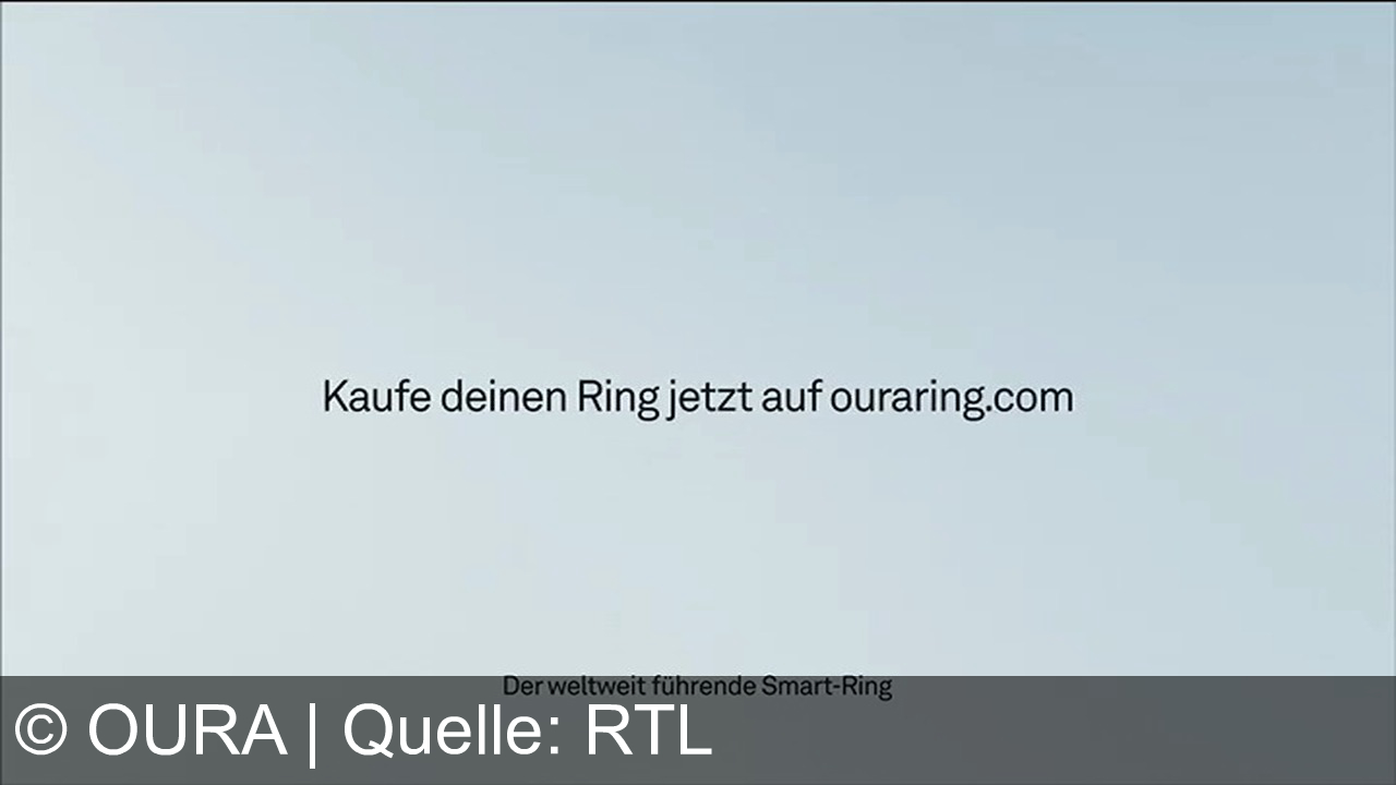 TV Werbung oura - Oura Ring – Der weltweit führende Smart-Ring für deine Gesundheit. Jetzt in vielen Designs auf ouraring.com.
