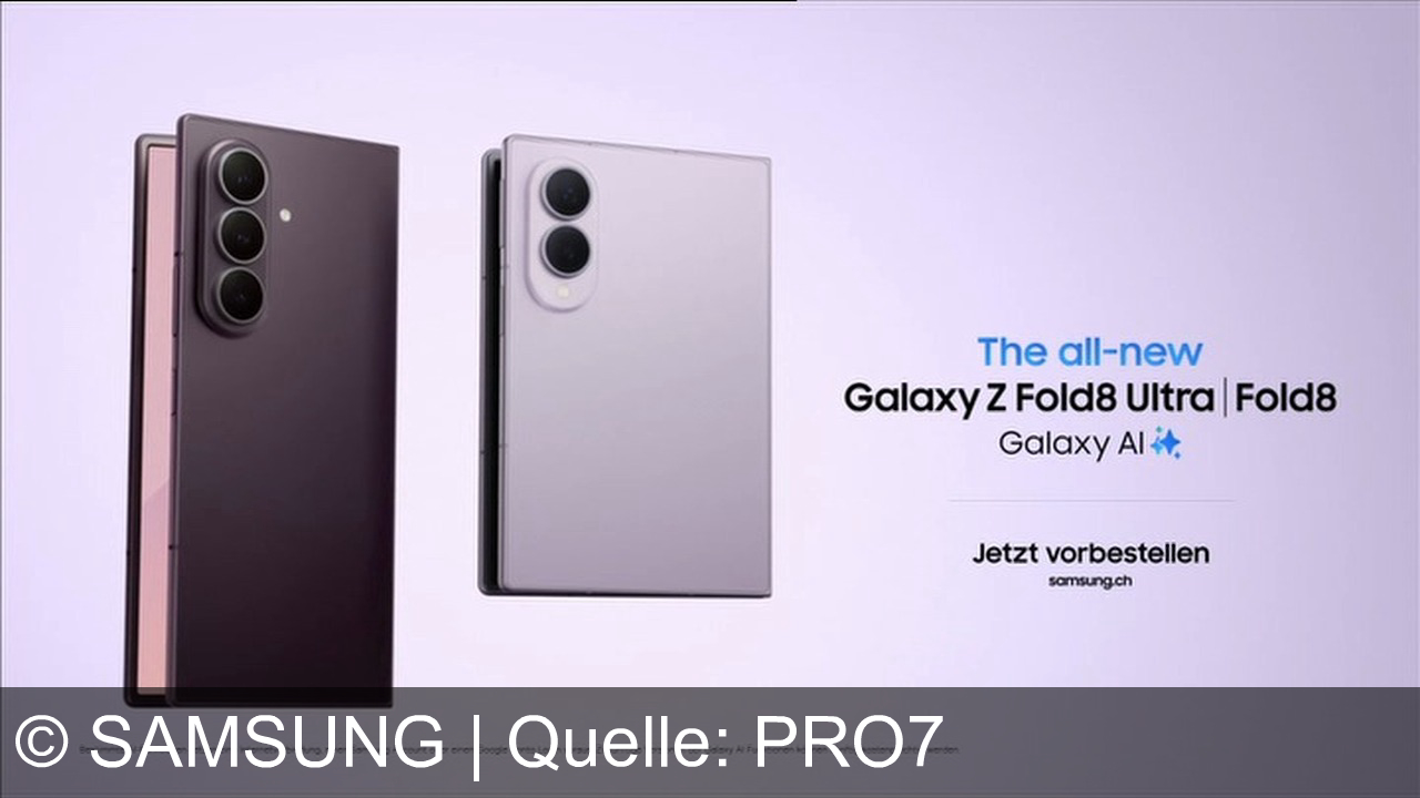 TV Werbung samsung - Das neue Samsung Galaxy Z Fold8 Ultra – entfalte die Welt. Jetzt vorbestellen auf samsung.ch.