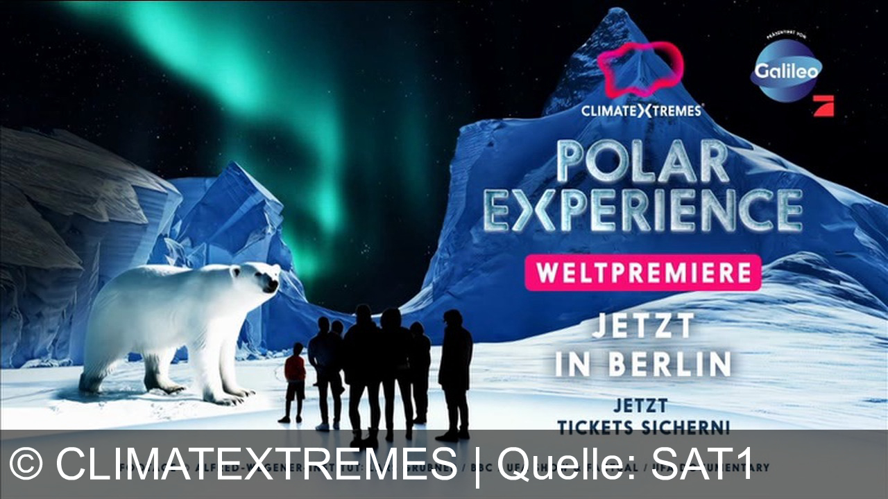 TV Werbung climatextremes - Entdecke mit Galileo die Polar Experience – die immersive Ausstellung rund um Arktis & Antarktis mit der Polarstern! Weltpremiere jetzt in Berlin – sichere dir dein Ticket!