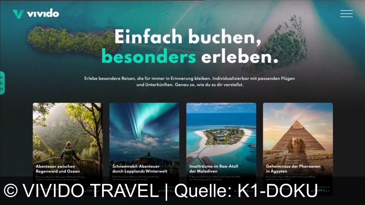 TV Werbung vivido travel - Vivido – einfach buchen, besonders erleben: Von Safari-Lodge bis Glaseigel in Lappland, von Malediven bis Azoren – individuell, unkompliziert und immer zum Bestpreis!
