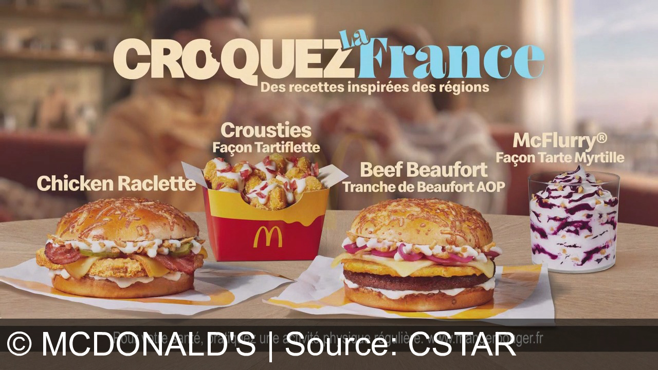 TV Werbung mcdonald's - Avec McDo, croquez la France : Beef-Beaufort au Beaufort AOP, Chicken Raclette, croustilles façon tartiflette et McFlurry façon tarte aux myrtilles. Le goût des régions !