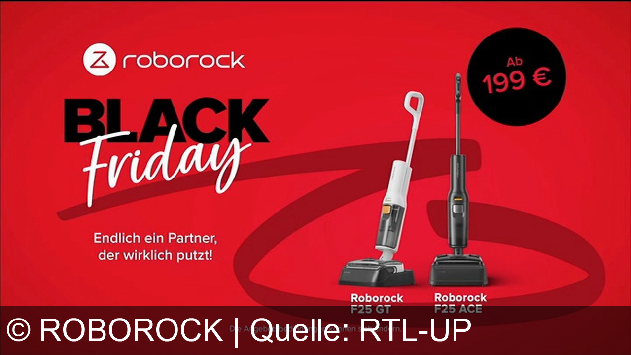 TV Werbung roborock - Bringe frischen Schwung in dein Zuhause – zum Black Friday ab 199 €: Roborock F25 GT und F25 ACE, dein Partner, der wirklich putzt!