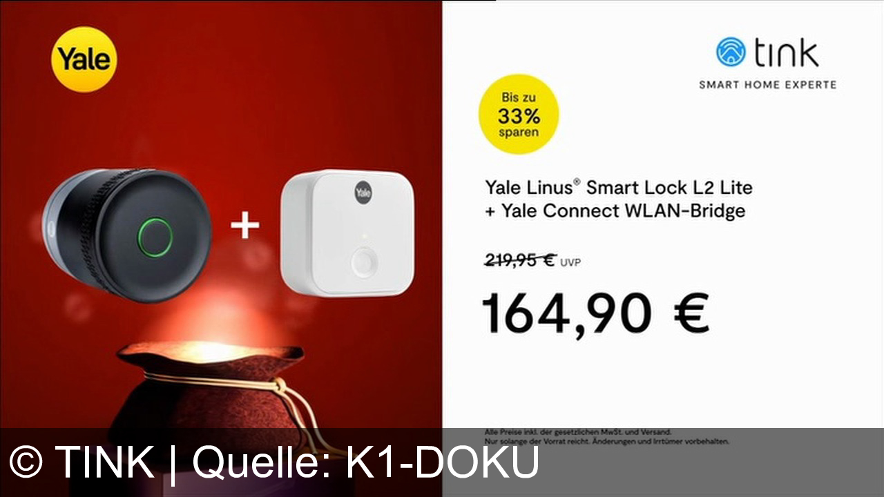 TV Werbung tink - Yale Linus L2 Lite Smart Lock & Connect Bridge – Tür auf, Einkauf rein, alles smart! Jetzt bei tink.de, deinem Smart Home Experten, für nur 164,90 €. Sicher, bequem, Yale mit tink!