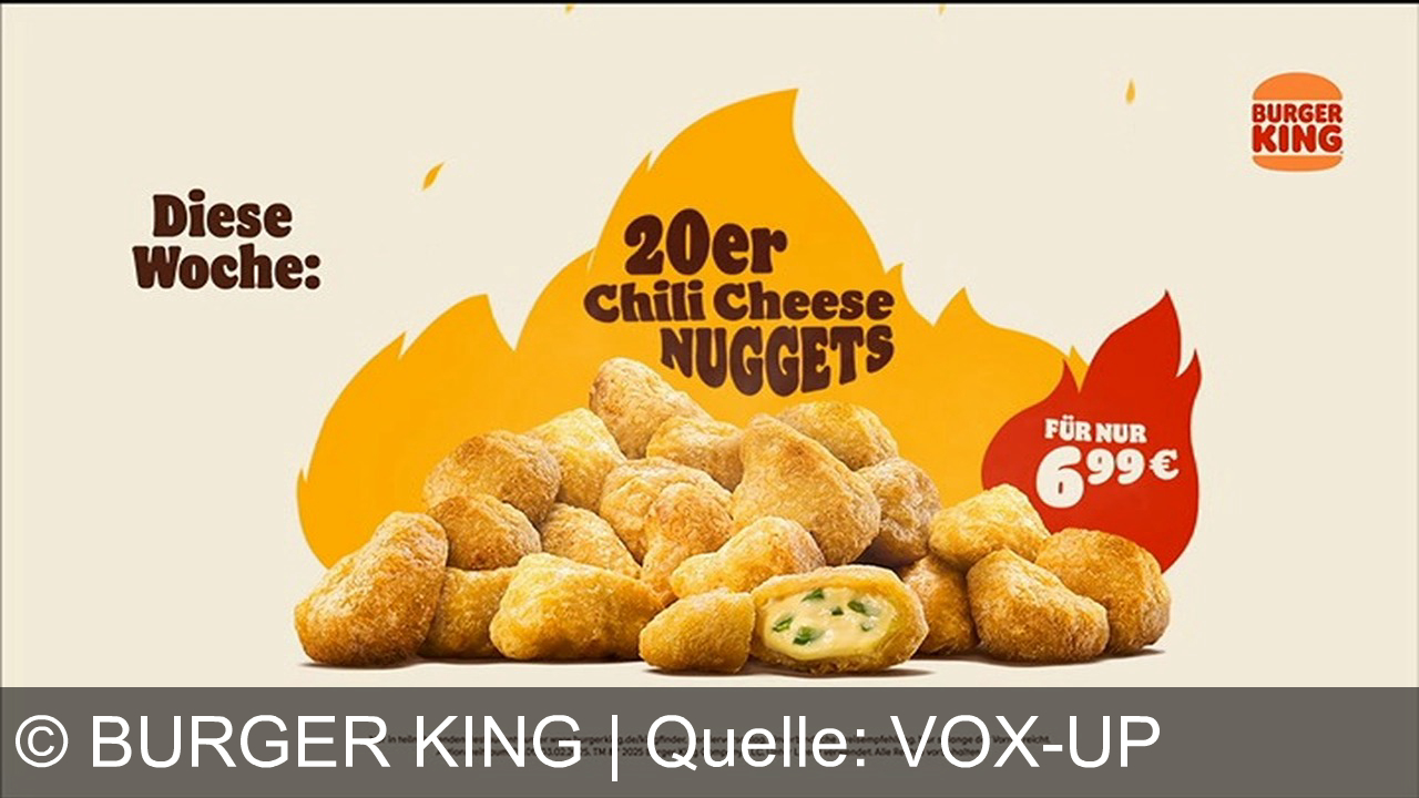 TV Werbung burger king - Genieße die Liebe und 20 Chili Cheese Nuggets für nur 6,99 € bei Burger King – einfach glücklich sein!