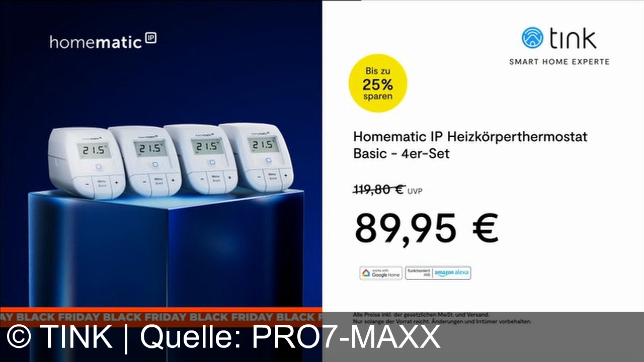 TV Werbung tink - Spare bis zu 25 % Heizkosten mit dem Homematic IP Heizkörperthermostat im 4er-Set bei tink – smart gesteuert per App, kompatibel mit Google Home! Jetzt für nur 89,95 €.