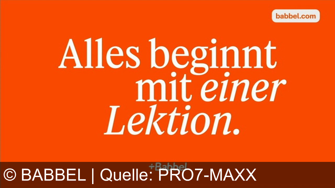 TV Werbung babbel - Babbel – Die Sprachlern-App, die funktioniert: In nur 10 Minuten am Tag Englisch lernen, Vokabeln meistern und selbstbewusst sprechen. Alles beginnt mit einer Lektion. Jetzt Angebot sichern auf babbel.com!