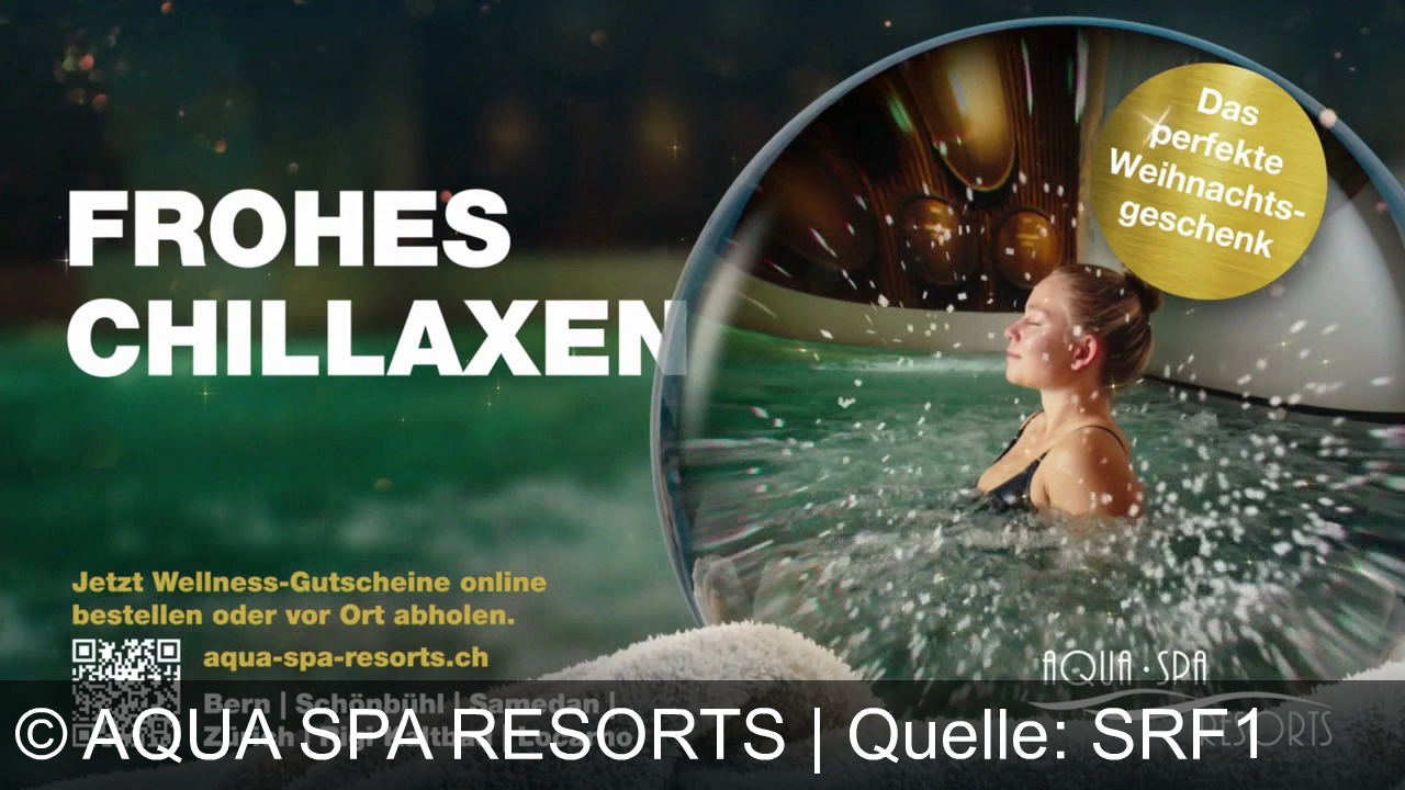 TV Werbung aqua spa resorts - Frohes Chillaxen mit Aqua-Spa Resorts! Verschenke zu Weihnachten Wellness-Gutscheine für die sechs Spa-Welten – pure Entspannung von Bern bis Locarno.