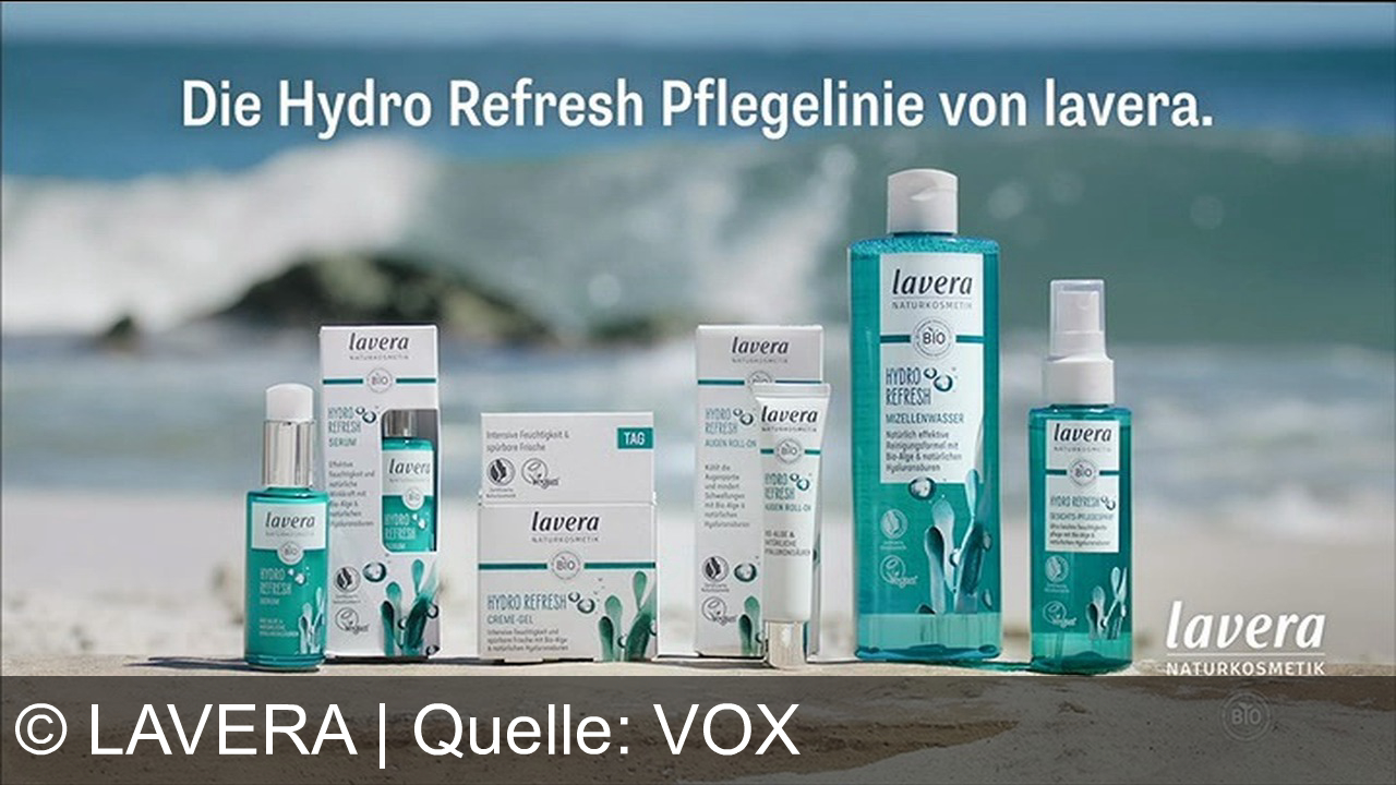 TV Werbung lavera - Entdecke LAVERA's HYDRO REFRESH Pflegelinie mit Bio-Algen & natürlichen Hyaluronsäuren für intensive Feuchtigkeit. Naturkosmetik mit über 35 Jahren Erfahrung.