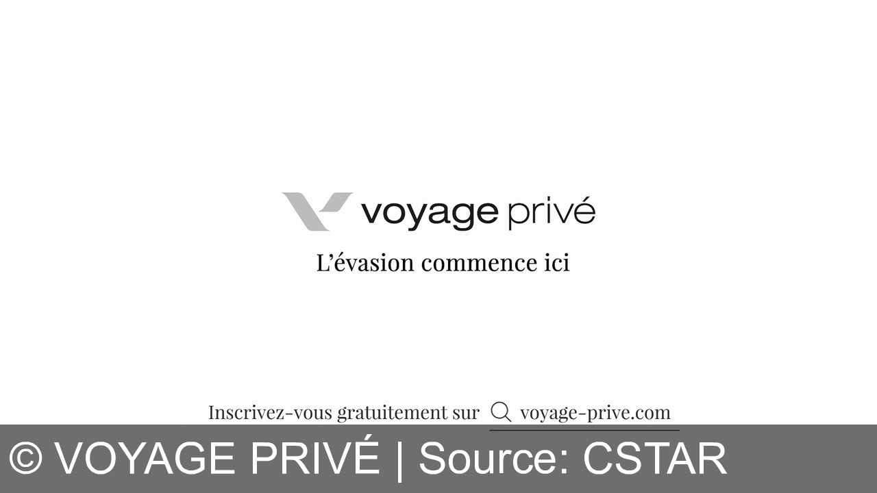 TV Werbung voyage privé - Voyage Privé : Des hôtels et destinations d'exception jusqu'à -70%. L'évasion commence ici. Inscrivez-vous gratuitement.