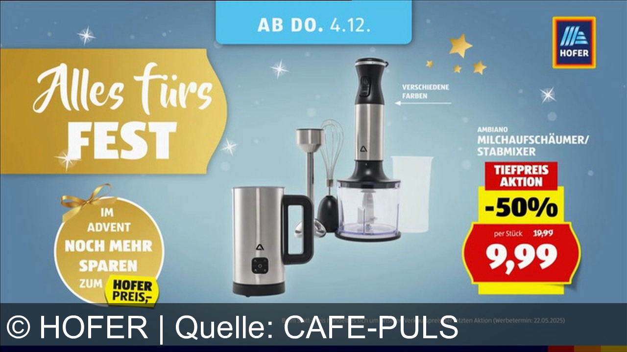TV Werbung hofer - Espressomaschine, Milchaufschäumer oder Stabmixer von Ambiano – festlich sparen zum Hofer-Preis! Nur bei Hofer ab 4.12. Mehr auf hofer.at – Hofer, da bin ich mir sicher.