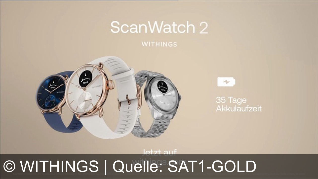 TV Werbung withings - Mit ScanWatch 2 von Withings: Überwache Herz, Schlaf und Gesundheit – 35 Tage Akkulaufzeit. Gesundheit am Handgelenk, jetzt auf withings.com!