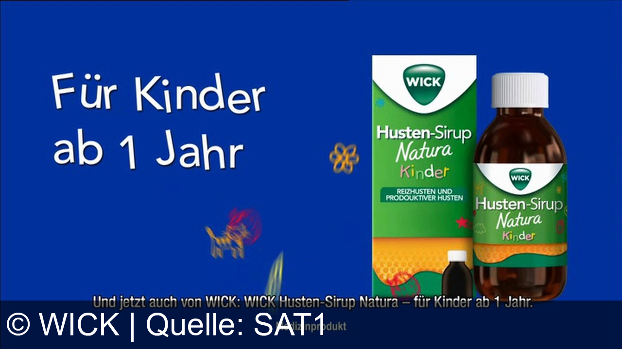 TV Werbung wick - WICK Hustenstiller und Hustenlöser – klinisch erwiesen schnell gegen Reiz- und Schleimhusten. Jetzt neu: WICK Husten-Sirup Natura für Kinder ab 1 Jahr!