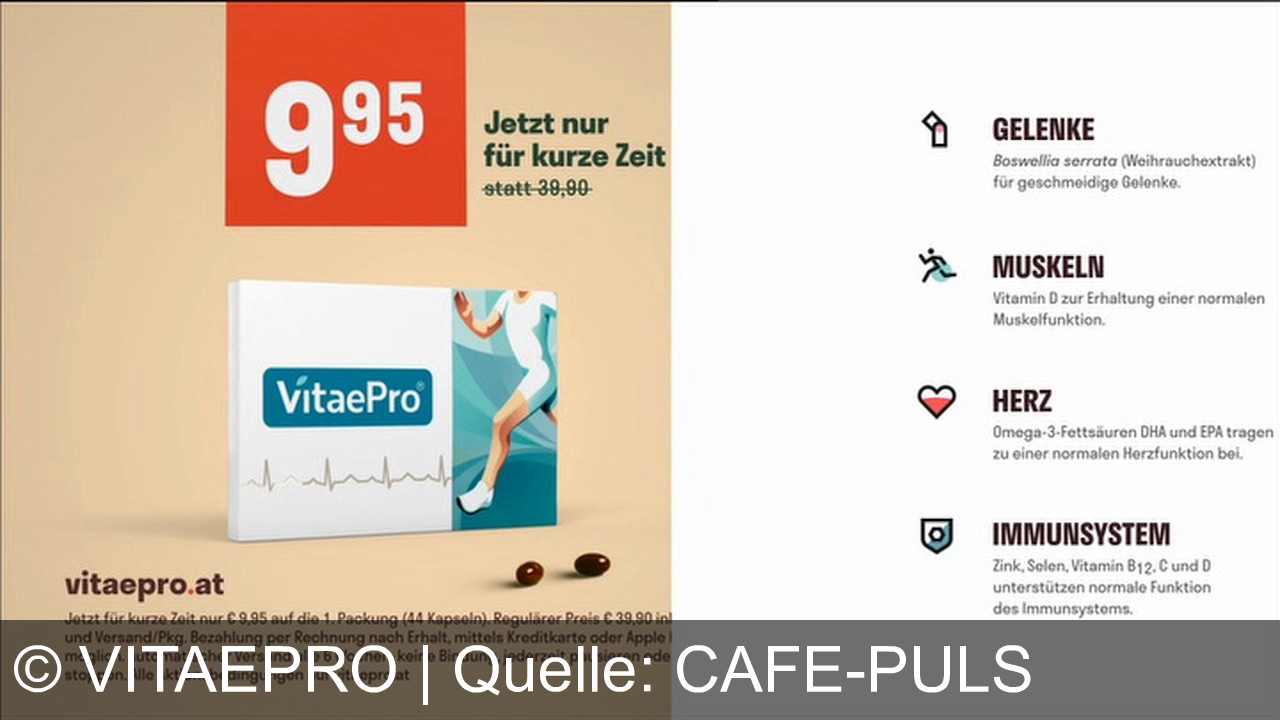 TV Werbung vitaepro - VitaePro – Norwegens Nr. 1 für starke Gelenke, Muskeln, Herz & Immunsystem. Jetzt nur 9,95 € statt 39,90 €! Schnell sein auf vitaepro.at – nur für kurze Zeit!