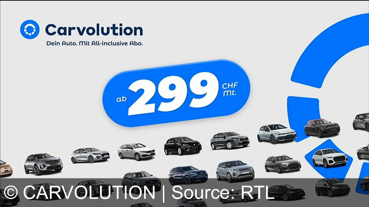 TV Werbung carvolution - Fahr sorgenfrei mit Carvolution: Dein Auto im All-inclusive-Abo ab 299 CHF/mtl. Versicherung, Service und Reifen inklusive!
