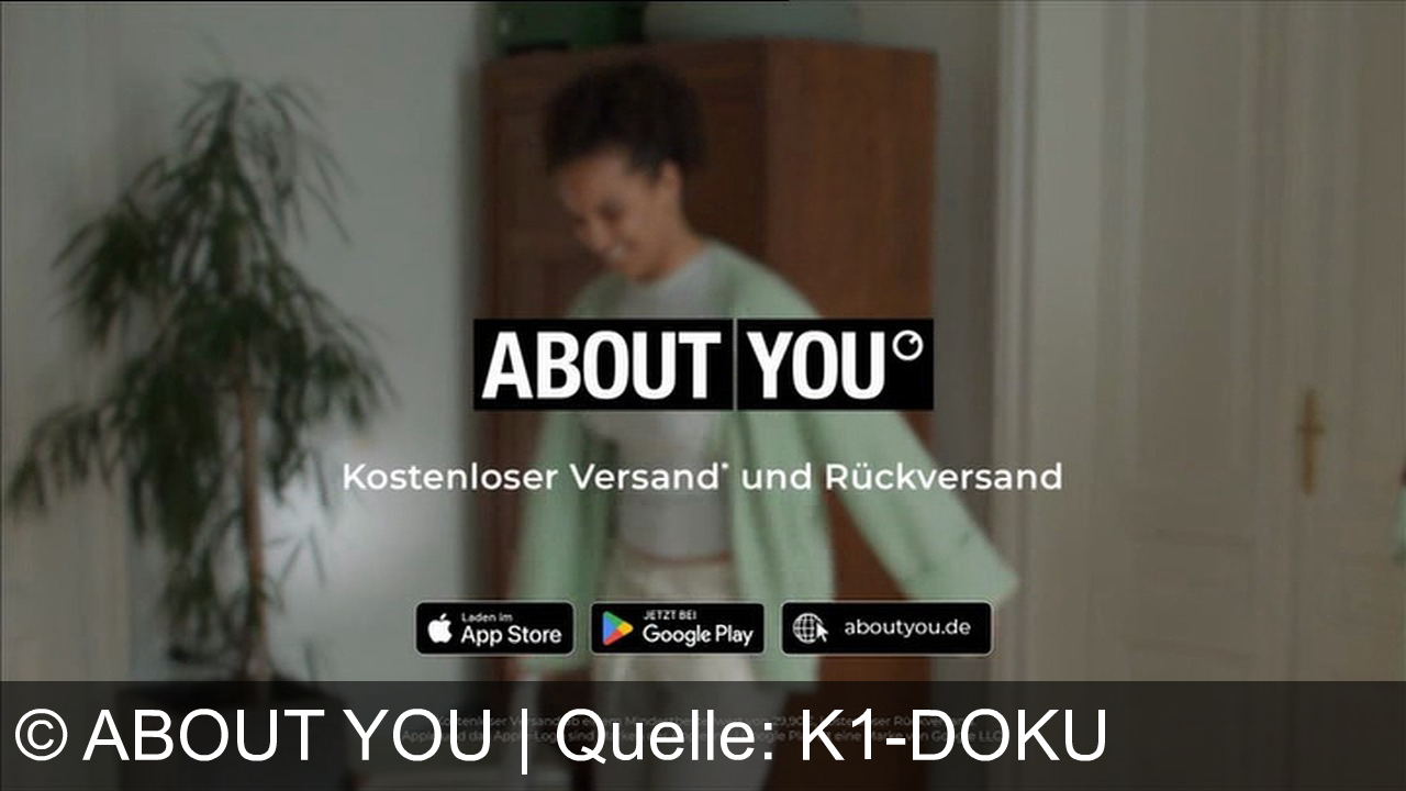 TV Werbung about you - Entdecke und shoppe deine Lieblingsoutfits mit der About You App – jetzt mit gratis Versand und Rückversand ab 23,90€. Verfügbar im App Store und Google Play. Mehr auf aboutyou.de.