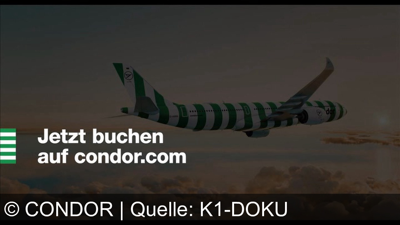 TV Werbung condor - Mit Condor Airlines das Abenteuer neu erleben: Fliegen Sie mit Leichtigkeit zu den schönsten Zielen. Jetzt buchen auf condor.com und einfach schöner ankommen!