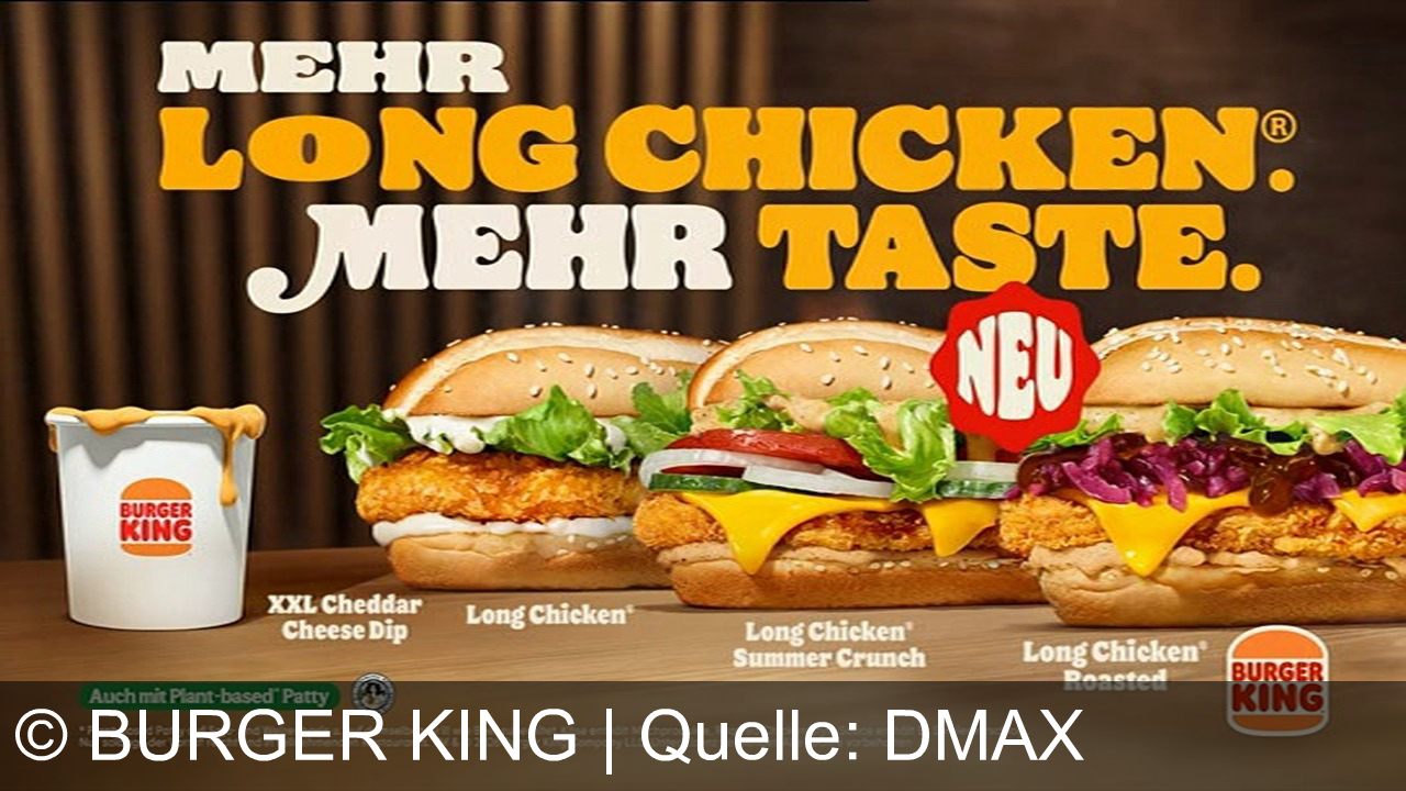 TV Werbung burger king - Die neuen Long Chicken bei Burger King – mit XXL Cheddar Cheese Dip. Mehr Chicken, mehr Taste. Jetzt im Drive-Thru.