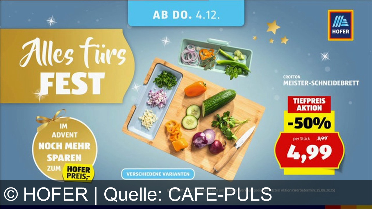 TV Werbung hofer - Alles fürs FEST bei Hofer: Ambiano Raclette, Grill oder Fondue für nur 19,99 €, Crofton Meister-Schneidebrett für 4,99 €. Noch mehr sparen mit dem Hofer Preis – dein bester Discounter!