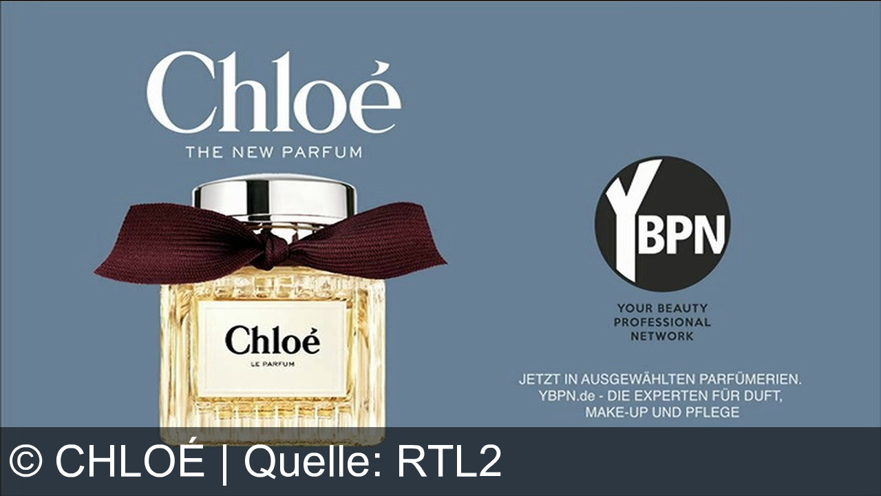 TV Werbung chloé - Chloé – das neue Parfum. Erlebe Duft, Make-up und Pflege von YBPN, den Beauty-Experten. Jetzt in ausgewählten Parfümerien!