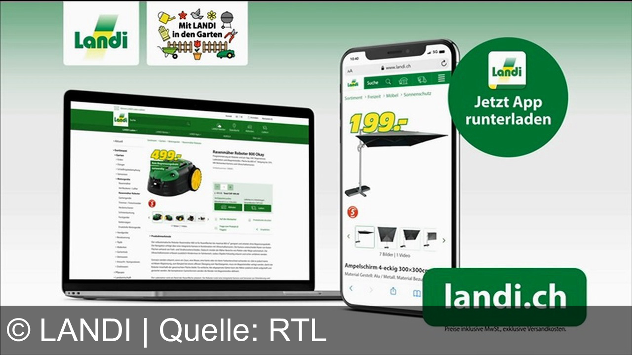 TV Werbung landi - LANDI: Tiefpreis-Hits für Garten & Zuhause! Rasenmäher-Roboter OK für 499.- oder Ampelschirm für 199.-. Jetzt auf landi.ch bestellen oder App laden!