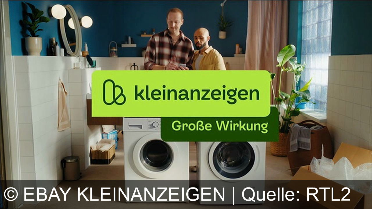 TV Werbung ebay kleinanzeigen - Kleinanzeigen: Große Wirkung! Verkaufe clever und mach aus deiner Waschmaschine eine Ladung Scheine. Entdecke die besten Deals und erziele richtig Kohle.