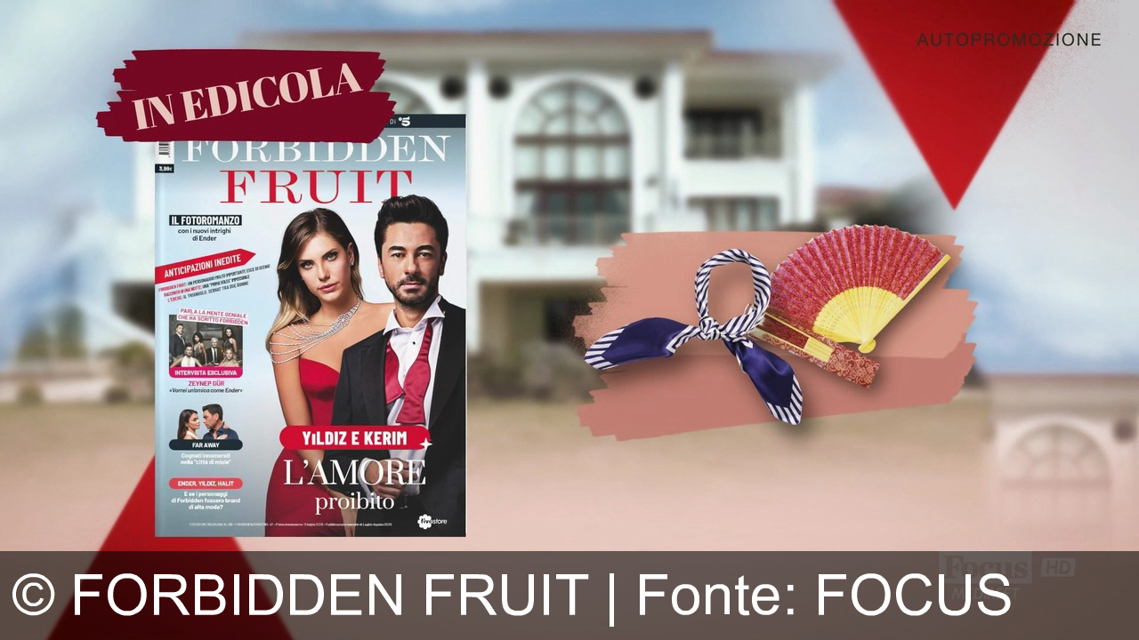 TV Werbung forbidden fruit - Forbidden Fruit e le serie turche di Canale 5: interviste esclusive, amori proibiti e anticipazioni. Ogni mese in edicola con ventaglio e foulard per la tua estate.